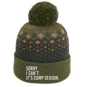 Sorry I CanT ItS Comp Season Cheer Comp Dance The Baniff Cuffed Pom Beanie