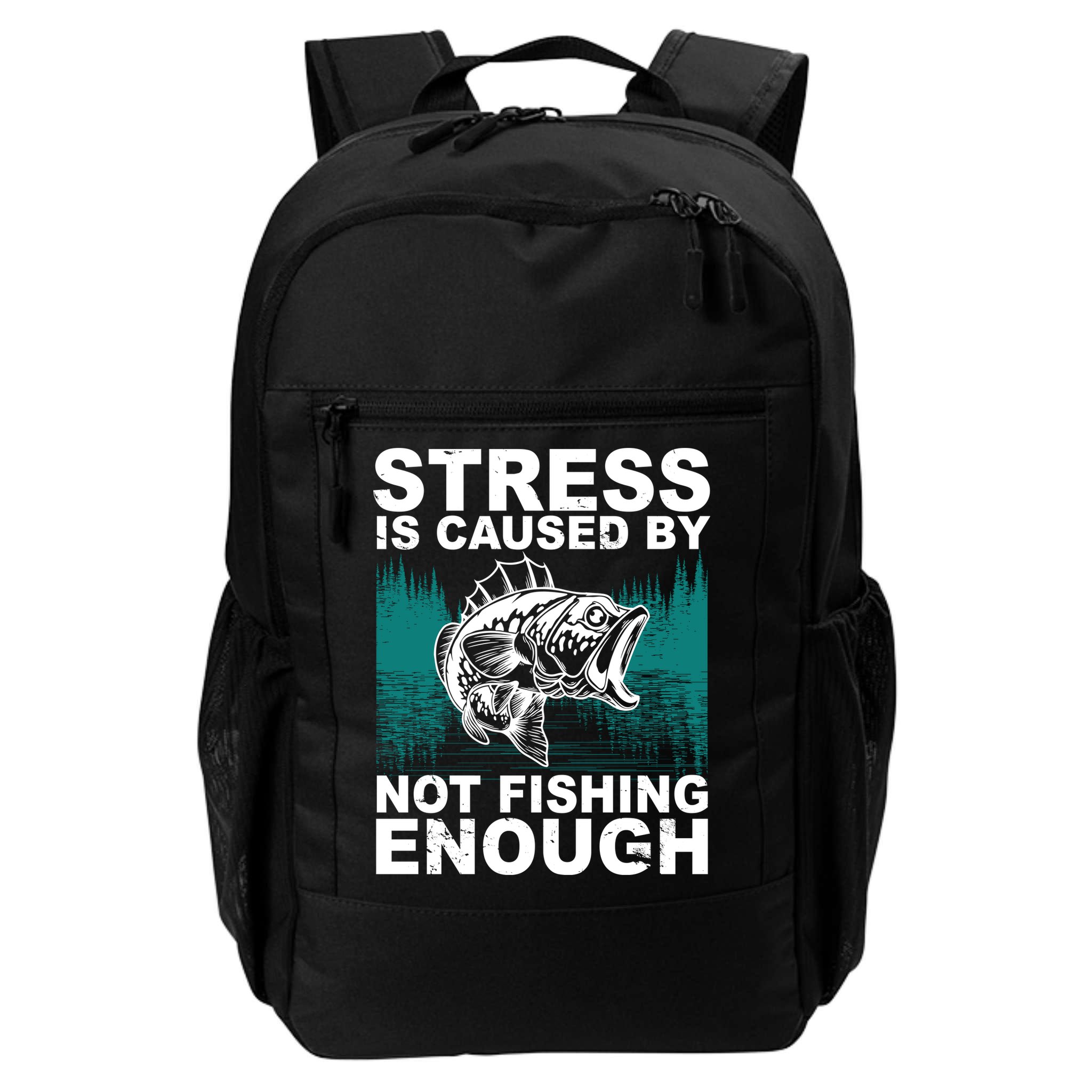 Stress Is Caused By Not Fishing Enough Backpack