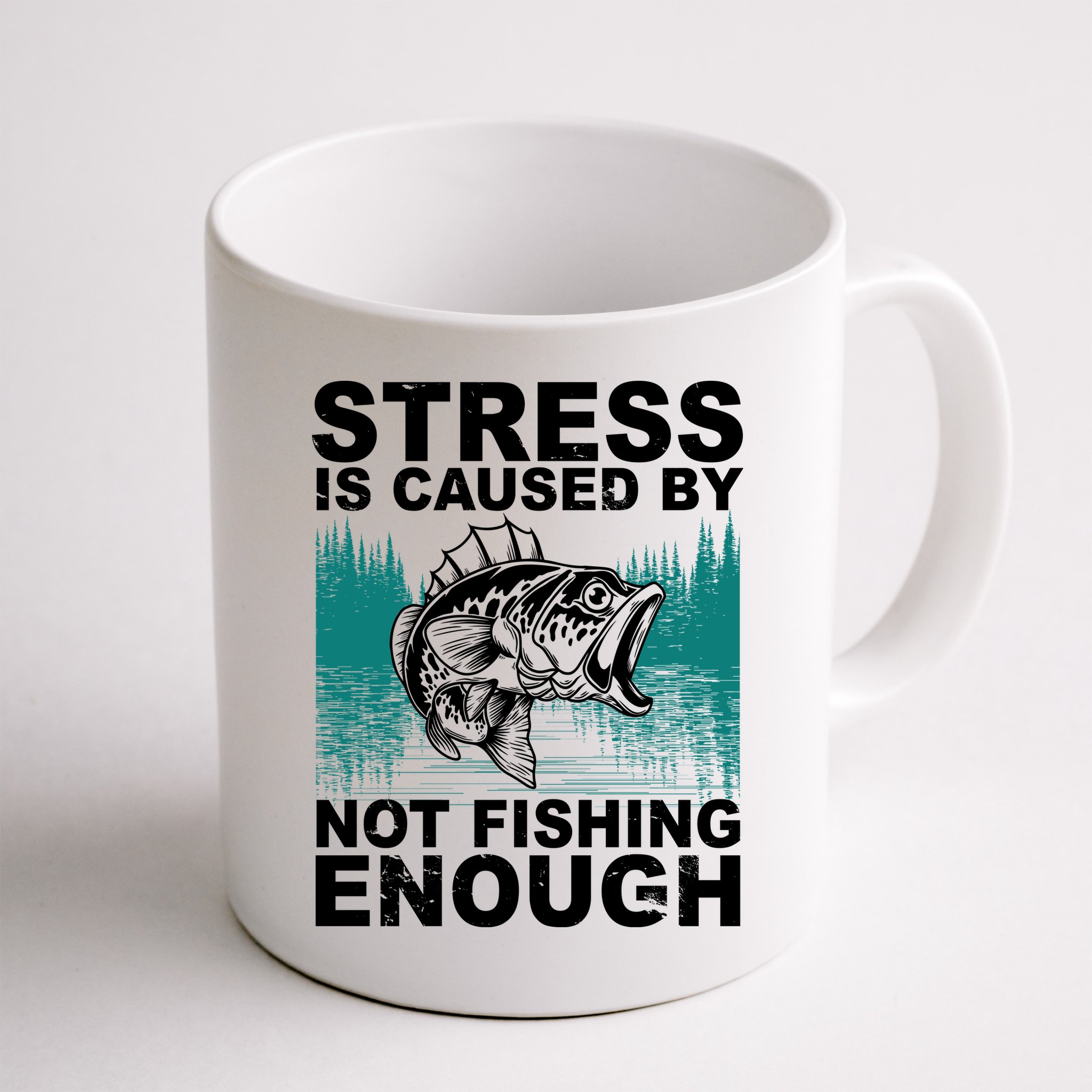 Stress Is Caused By Not Fishing Enough Mug