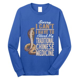 Sorry I Cant I Have To Attend Traditional Chinese Medicine Great Gift Long Sleeve Shirt