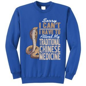 Sorry I Cant I Have To Attend Traditional Chinese Medicine Great Gift Sweatshirt