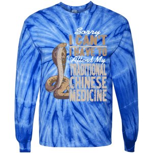 Sorry I Cant I Have To Attend Traditional Chinese Medicine Great Gift Tie-Dye Long Sleeve Shirt