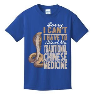 Sorry I Cant I Have To Attend Traditional Chinese Medicine Great Gift Kids T-Shirt