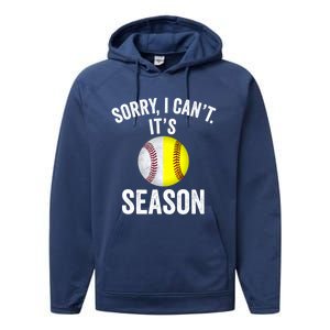 Sorry I CanT ItS Baseball Softball Season Performance Fleece Hoodie