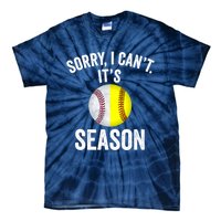 Sorry I CanT ItS Baseball Softball Season Tie-Dye T-Shirt