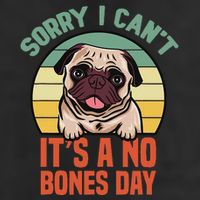 Sorry I Can’T It’S A No Bones Day Pug Funny Dog Mom & Dad Microfiber Hand Towel