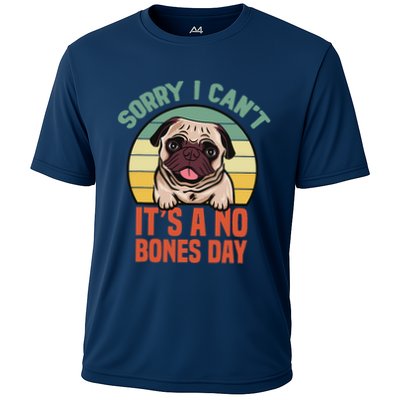 Sorry I Can’T It’S A No Bones Day Pug Funny Dog Mom & Dad Performance Shirt