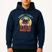 Sorry I Can’T It’S A No Bones Day Pug Funny Dog Mom & Dad Hoodie