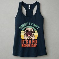 Sorry I Can’T It’S A No Bones Day Pug Funny Dog Mom & Dad Womens Tank Top