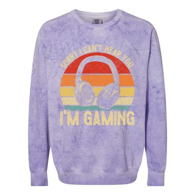 Sorry I Can't Hear You I'm Gaming Funny Gamer Gaming Vintage Gift Colorblast Crewneck Sweatshirt