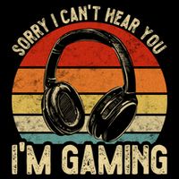 Sorry I Can't Hear You I'm Gaming Funny Gamer Gaming Vintage Gift Backpack