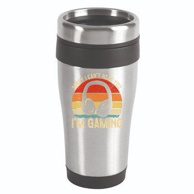 Sorry I Can't Hear You I'm Gaming Funny Gamer Gaming Vintage Gift 16oz Travel Tumbler