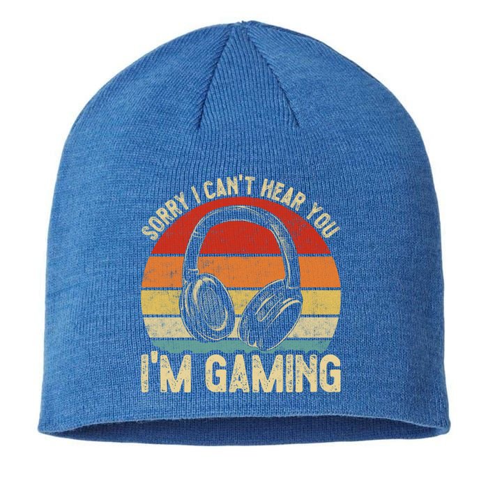 Sorry I Can't Hear You I'm Gaming Funny Gamer Gaming Vintage Gift Sustainable Beanie