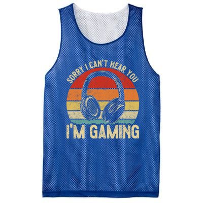 Sorry I Can't Hear You I'm Gaming Funny Gamer Gaming Vintage Gift Mesh Reversible Basketball Jersey Tank