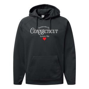 Someone In Connecticut Loves Me Constitution State Performance Fleece Hoodie