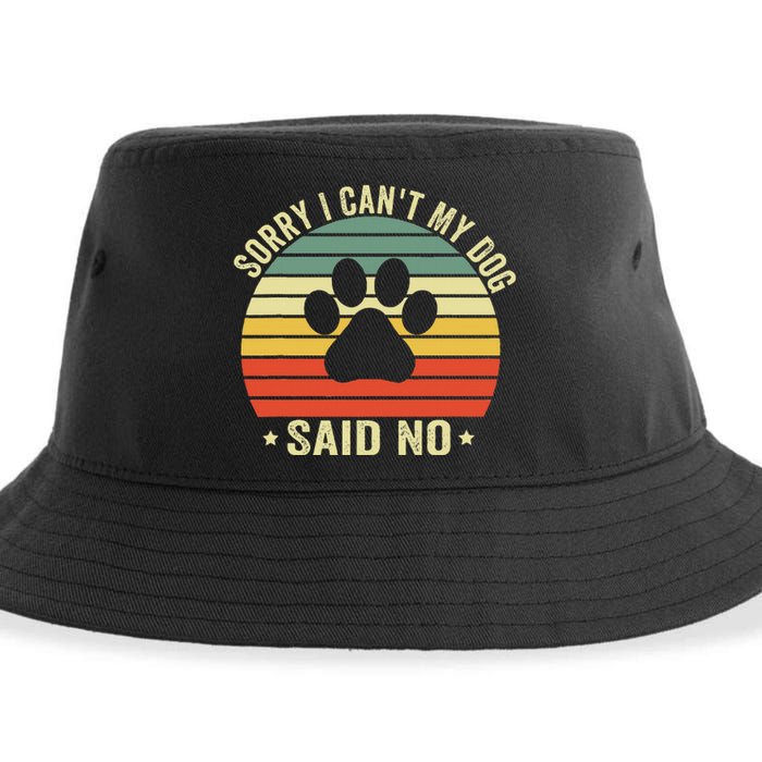 Sorry I CanT My Dog Said No Funny Dog Saying Sustainable Bucket Hat