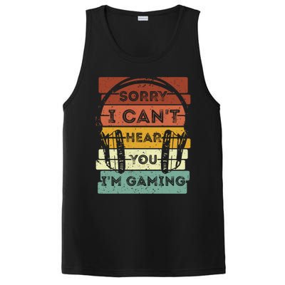 Sorry I Can't Hear You I'm Gaming Funny Gamer Gaming Vintage Gift PosiCharge Competitor Tank