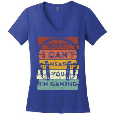 Sorry I Can't Hear You I'm Gaming Funny Gamer Gaming Vintage Gift Women's V-Neck T-Shirt