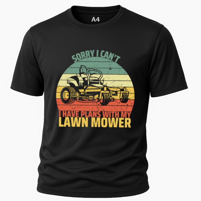 Sorry I CanT I Have Plans With Lawn Mower Cool Lawn Mowing Cooling Performance Crew T-Shirt