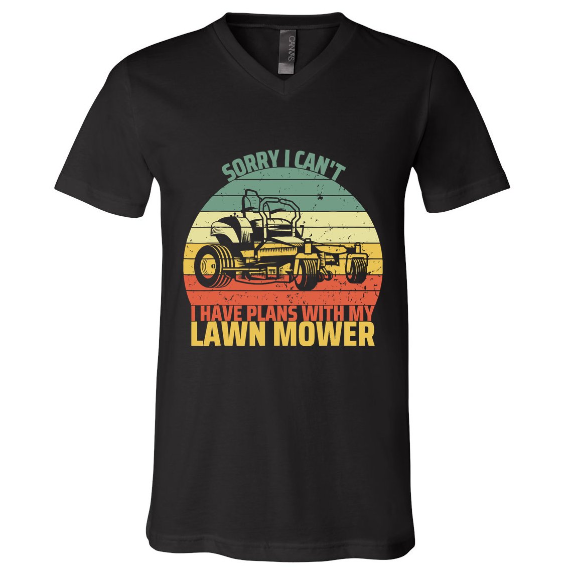 Sorry I CanT I Have Plans With Lawn Mower Cool Lawn Mowing V-Neck T-Shirt