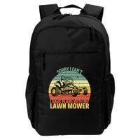 Sorry I CanT I Have Plans With Lawn Mower Cool Lawn Mowing Backpack
