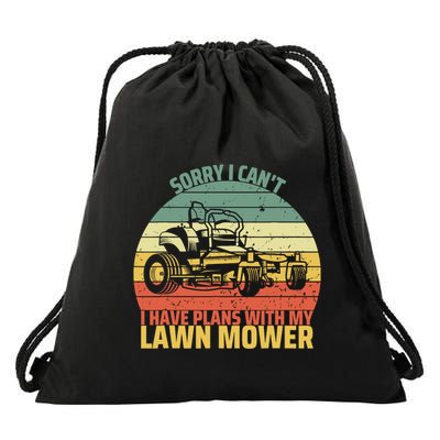 Sorry I CanT I Have Plans With Lawn Mower Cool Lawn Mowing Drawstring Bag