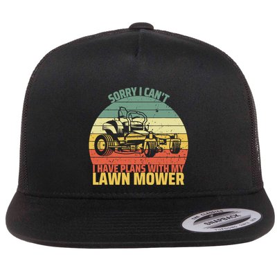 Sorry I CanT I Have Plans With Lawn Mower Cool Lawn Mowing Flatbill Hat