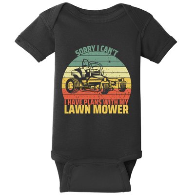 Sorry I CanT I Have Plans With Lawn Mower Cool Lawn Mowing Baby Bodysuit