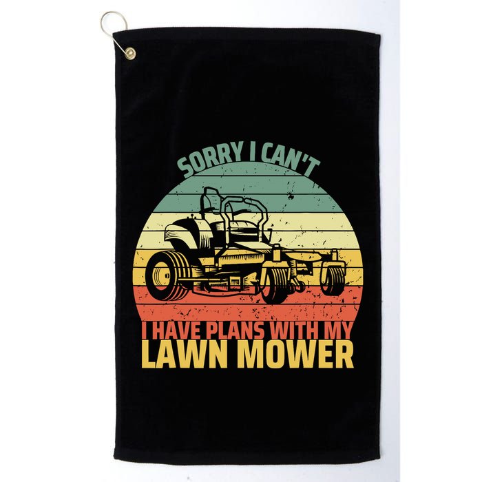 Sorry I CanT I Have Plans With Lawn Mower Cool Lawn Mowing Golf Towel