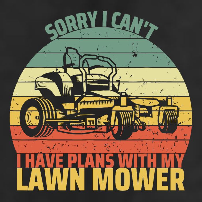 Sorry I CanT I Have Plans With Lawn Mower Cool Lawn Mowing Golf Towel