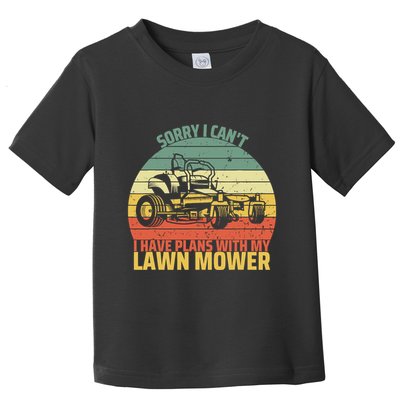 Sorry I CanT I Have Plans With Lawn Mower Cool Lawn Mowing Toddler T-Shirt