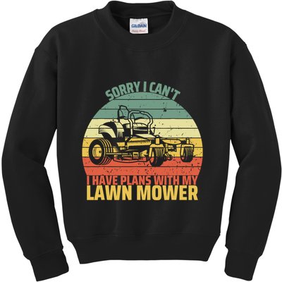 Sorry I CanT I Have Plans With Lawn Mower Cool Lawn Mowing Kids Sweatshirt