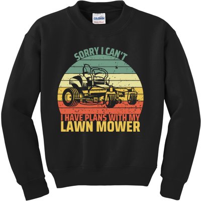 Sorry I CanT I Have Plans With Lawn Mower Cool Lawn Mowing Kids Sweatshirt