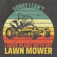 Sorry I CanT I Have Plans With Lawn Mower Cool Lawn Mowing Vector Backpack