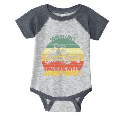 Sorry I CanT I Have Plans With Lawn Mower Cool Lawn Mowing Infant Baby Jersey Bodysuit