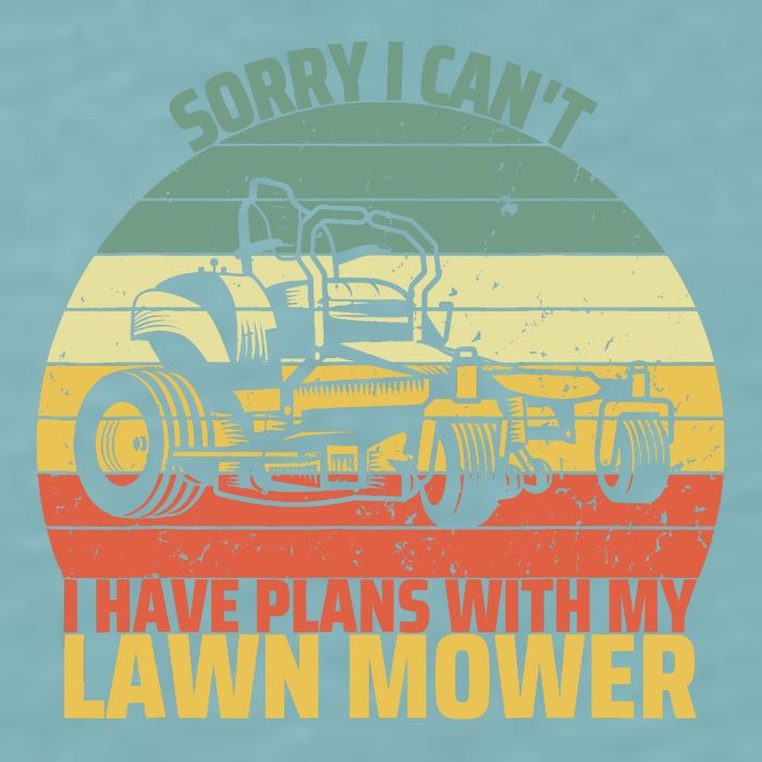 Sorry I CanT I Have Plans With Lawn Mower Cool Lawn Mowing Sueded Cloud Jersey T-Shirt