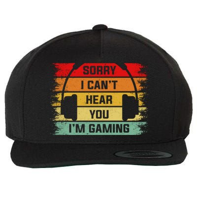 Sorry I Can't Hear You I'm Gaming Funny Gamer Gaming Vintage Great Gift Wool Snapback Cap