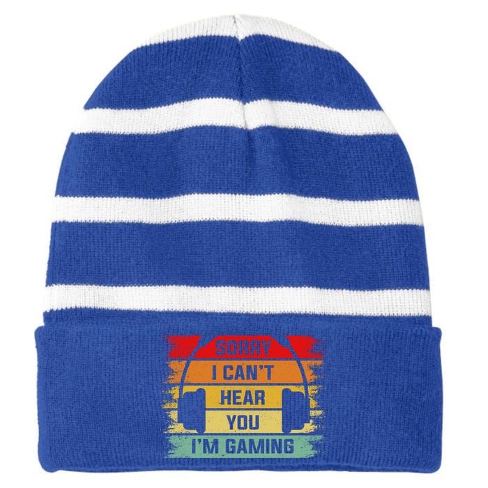 Sorry I Can't Hear You I'm Gaming Funny Gamer Gaming Vintage Great Gift Striped Beanie with Solid Band