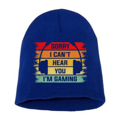 Sorry I Can't Hear You I'm Gaming Funny Gamer Gaming Vintage Great Gift Short Acrylic Beanie