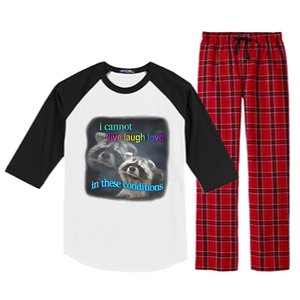 Snazzyseagull I Cannot Live Laugh Love In These Conditions Raccoon Raglan Sleeve Pajama Set