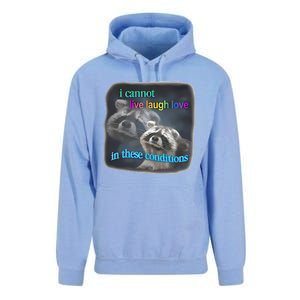 Snazzyseagull I Cannot Live Laugh Love In These Conditions Raccoon Unisex Surf Hoodie