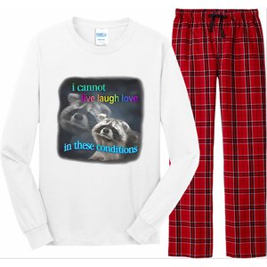 Snazzyseagull I Cannot Live Laugh Love In These Conditions Raccoon Long Sleeve Pajama Set