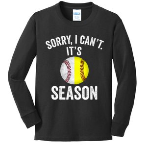 Sorry I Cant Its Season Baseball Life Softball Life Kids Long Sleeve Shirt