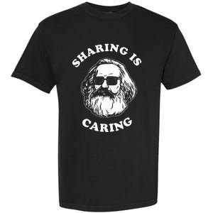 Sharing Is Caring Karl Marx Funny Socialism Garment-Dyed Heavyweight T-Shirt