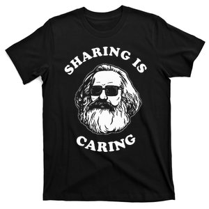 Sharing Is Caring Karl Marx Funny Socialism T-Shirt