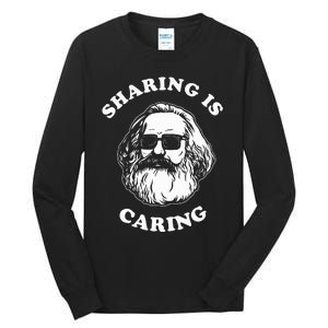 Sharing Is Caring Karl Marx Funny Socialism Tall Long Sleeve T-Shirt