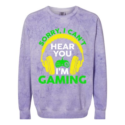 Sorry I Can't Hear You I'm Gaming Funny Gamer Gaming Vintage Funny Gift Colorblast Crewneck Sweatshirt