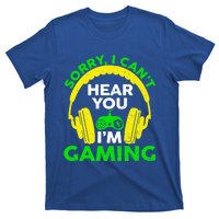 Sorry I Can't Hear You I'm Gaming Funny Gamer Gaming Vintage Funny Gift T-Shirt