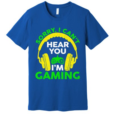 Sorry I Can't Hear You I'm Gaming Funny Gamer Gaming Vintage Funny Gift Premium T-Shirt