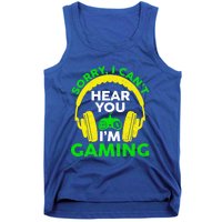 Sorry I Can't Hear You I'm Gaming Funny Gamer Gaming Vintage Funny Gift Tank Top